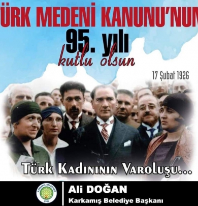 Karkamış Belediye Başkanı Ali DOĞAN, Türk Medeni Kanunu’nun 95. Yıldönümünde Bir Mesaj Yayımladı
