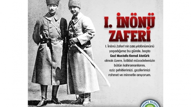 Karkamış Belediye Başkanı Ali DOĞAN, Birinci İnönü Muharebesi 100. Yıldönümünde Bir Mesaj Yayımladı
