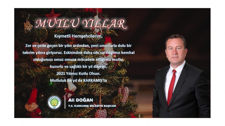 Karkamış Belediye Başkanı Ali DOĞAN, Yeni Yıl Mesajı Yayımladı